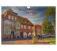 Reise durch Deutschland - Jever in Friesland (Wandkalender 2026 DIN A4 quer), CALVENDO Monatskalender: Auf den Spuren des Fräuleins Maria von Jever, ... dieses Kleinod nahe der Nordseeküste legte.