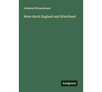 Reise durch England und Schottland