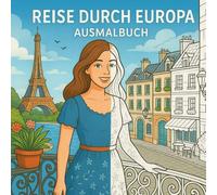 Reise durch Europa: Ausmalbuch