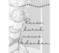 Reise durch meine Gedanken