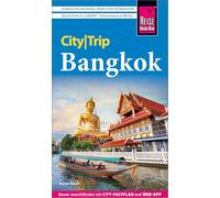 Reise Know-How CityTrip Bangkok: Reiseführer Bangkok mit Stadtplan und kostenloser Web-App