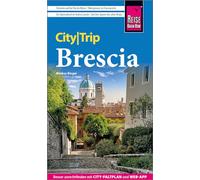 Reise Know-How CityTrip Brescia: Reiseführer mit Stadtplan und kostenloser Web-App
