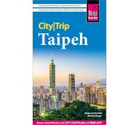 Reise Know-How CityTrip Taipeh: Reiseführer Taipeh mit Stadtplan und kostenloser Web-App