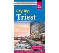 Reise Know-How CityTrip Triest: Reiseführer Triest mit Stadtplan und kostenloser Web-App