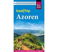 Reise Know-How InselTrip Azoren: Reiseführer mit Wanderungen, Faltplan und kostenloser Web-App