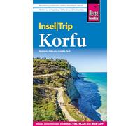 Reise Know-How InselTrip Korfu: Reiseführer Korfu mit Insel-Faltplan und kostenloser Web-App