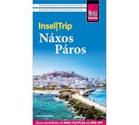 Reise Know-How InselTrip Náxos und Páros: Reiseführer Náxos und Páros mit Insel-Faltplan und kostenloser Web-App