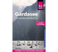 Reise Know-How Reiseführer Gardasee mit Verona und Brescia - Mit vielen Wandertipps -