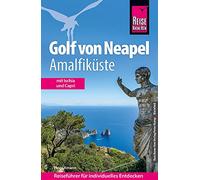 Reise Know-How Reiseführer Golf von Neapel, Amalfiküste: Mit Ischia und Capri