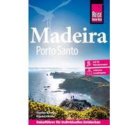 Reise Know-How Reiseführer Madeira und Porto Santo: Mit 20 Wanderungen inklusive Inselfaltplan