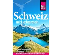 Reise Know-How Reiseführer Schweiz mit Liechtenstein