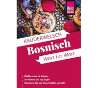 Reise Know-How Sprachführer Bosnisch - Wort für Wort: Kauderwelsch-Sprachführer von Reise Know-How: 223