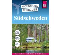 Reise Know-How Wohnmobil-Tourguide Südschweden: Die schönsten Routen