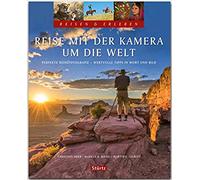 Reise mit der Kamera um die Welt. Perfekte Reisefotografie. Wertvolle Tipps in W