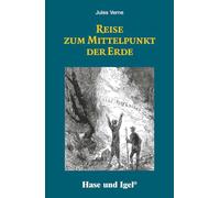 Reise zum Mittelpunkt der Erde: Schulausgabe