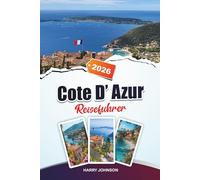 REISEFÜHRER CÔTE D'AZUR 2026: Erkunden Sie historische Architektur, Spaziergänge am Flussufer und kulturelle Reichtümer im Herzen von Aragonien