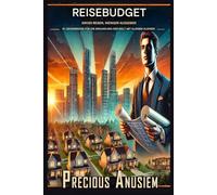 Reiseführer für das Budget des Reisenden: Geheimnisse, um die Welt mit kleinem Budget zu erkunden
