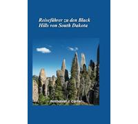 Reiseführer für die Black Hills von South Dakota 2025: Erkunden Sie ein Naturparadies mit Wäldern, Monumenten und Geschichten aus dem Wilden Westen