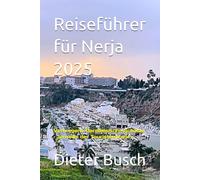 Reiseführer für Nerja 2025: Verborgene Paradiesische Schätze - Jenseits der Touristenpfade