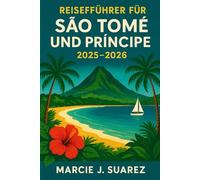 Reiseführer für São Tomé und Príncipe 2025-2026
