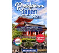 Reiseführer Japan 2026: Inklusive kostenloser Touren-App. Eigene Wege gehen in Tokio und Okinawa - Einzigartiges erleben abseits der Massen