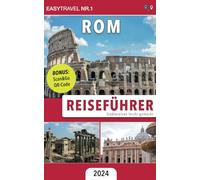Reiseführer Rom: Städtereisen leicht gemacht - Bonus: Scan&Go QR-Code. Einfach Aktivitäten, Touren & Sehenswürdigkeiten per Smartphone buchen!