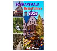REISEFÜHRER SCHWARZWALD 2026
