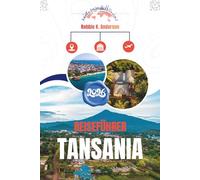 REISEFÜHRER TANSANIA 2026: Von der ersten Planung bis zur endgültigen Abreise