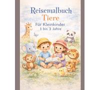 Reisemalbuch Tiere: Einfaches Tier-Malbuch für Kleinkinder mit dicken Linien | 30 Seiten Malspaß | Praktisch verstaubar für unterwegs | Für Kinder von 1-3 Jahren