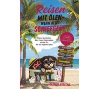 Reisen mit Ölen: wenn alles schiefgeht