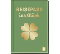 Reisepass ins Glück: Kleiner Glückscoach in origineller Pass-Optik