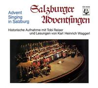 Reiser Tobi - Waggerl Karl Salzburger Adventsingen (Gesangsgruppen Choere U (CD)