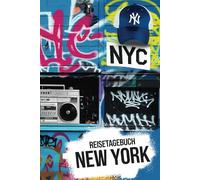 Reisetagebuch New York: New York Reise - Tagebuch zum Ausfüllen und selbst Gestalten - 110 Seiten, ca. A5 - Mein Reisetagebuch New York