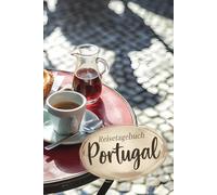 Reisetagebuch Portugal: Portugal Reise - Tagebuch zum Ausfüllen und selbst Gestalten - 110 Seiten, ca. A5 - Mein Reisetagebuch Portugal