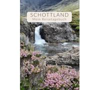 Reisetagebuch Schottland | Interaktives Tagebuch Travel-Journal Schottland Geschenk-Idee | Erinnerungsalbum für Kreuzfahrt oder Wohnmobil-Tour / Roadtrip | Urlaub-Planer Notizbuch