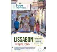 Reisgids Lissabon 2025: Ontdek iconische bezienswaardigheden en verborgen juweeltjes in de bruisende stad van Portugal