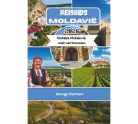 Reisgids Moldavië 2026: Ontdek Moldavië met vertrouwen