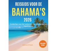 REISGIDS VOOR DE BAHAMA'S 2026: Insidertips voor het verkennen van de eilanden en topattracties