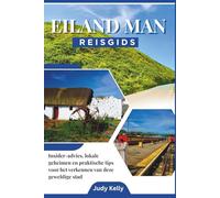 Reisgids voor het Eiland Man 2026: Insidertips, lokale geheimen en praktische adviezen om deze geweldige stad te verkennen