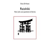 Reishiki. Non solo una questione di forma