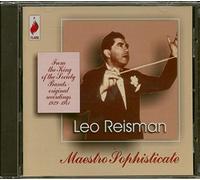 Reisman, Leo - Maestro Sophisticate
