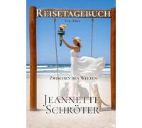 Reistagebuch Teil 2: Zwischen den Welten