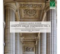 Reitano Salvatore - Charles-marie Widor: Complete Organ Symphonies Vol. 3 - 2 Cd