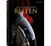 Reiten: Das ultimative Buch