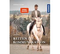 Reiten ist Kommunikation: Der Reitersitz aus Sicht des Pferdes