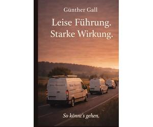 Reiter Haustechnik.: Leise Führung. Starke Wirkung. - Ein Betriebsroman