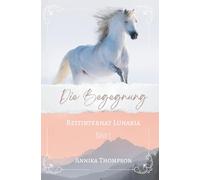Reitinternat Lunaria 01: Die Begegnung