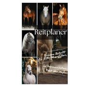 Reitplaner Träume Schritt für Schritt erfüllen, im harmonischen Takt der Hufe: Planer für Pferdefreunde | Planer für Reiter | Organizer für Pferdeliebhaber