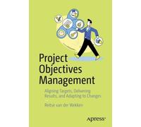 Reitse van der Wekken Project Objectives Management (Tascabile)