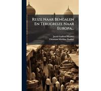 Reize Naar Bengalen En Terugreize Naar Europa...